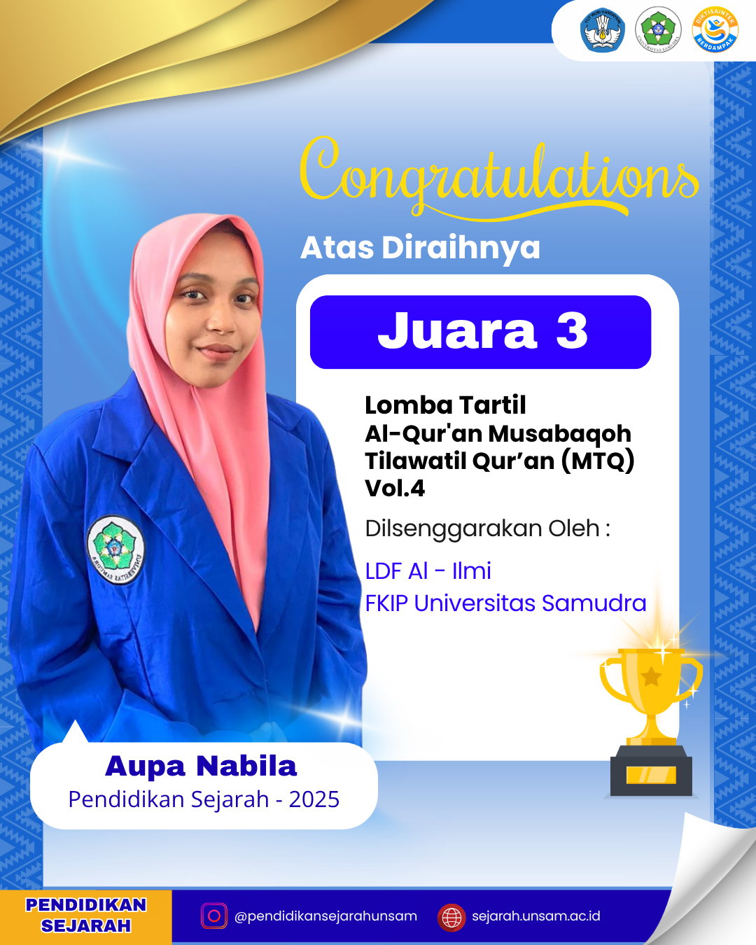 Mahasiswa Pendidikan Sejarah Unsam Raih Juara 3 Lomba Tartil Al-Qur’an MTQ Vol. 4